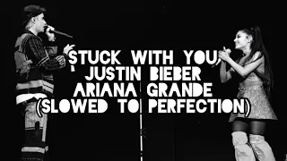 Download Ariana Grande, Justin Bieber - Stuck With You • slowed to perfection • lyrics MP3