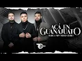 Download Lagu Aca En Guanajuato - Marca MP (Video Letra)