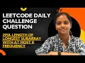 LeetCode 2958 Length of Longest Subarray With at Most K Frequency Java Sliding Window