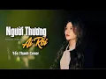 Download Lagu HIẾU COOL - NGƯỜI THƯƠNG AI RỒI || YẾN THANH COVER