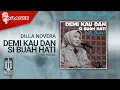 Download Lagu Dilla Novera - Demi Kau Dan Si Buah Hati (Karaoke Video) | No Vocal