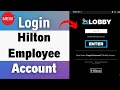 Hilton Employee Account Login Tutorial Access Hilton Employee Account 2023