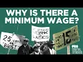 Why Is There a Minimum Wage