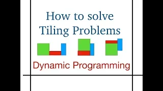 How to solve Tiling Problems Dynamic Programming
