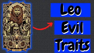 Leo Negative Traits Every Person Needs to Know 9 Worst Habits of Leo Zodiac