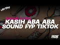 Download Lagu DJ KASIH ABA ABA - TENXI, NAYKILA (imamsidik BOOTLEG) SOUND FYP TIKTOK ENAKEUN 2025 FULL!!