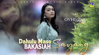 Download Lagu Minang Terbaru 2021 - Ovhi Firsty - Dahulu Maso Bakasiah Sayang (Official Video) MP3