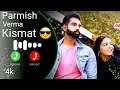 Lagu Kismat (HD ringtone ) Parmish Verma | Prabh Gill | Desi Crew | Latest Punjabi Songs 2023 | Ringtone