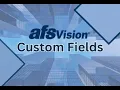 AFSVision Custom Fields