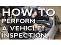 How to Perform a Vehicle Inspection