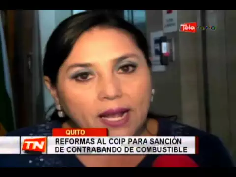 Reformas al COIP para sanción de contrabando de combustible