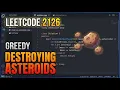 Destroying Asteroids LeetCode 2126 Optimal C Greedy Approach