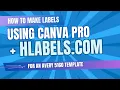 How to use Canva to make labels using an Avery 5160 template with Hlabels com