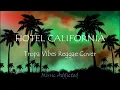 Download Lagu Hotel Californian | Eagles Tropa Vibes Reggae Cover (Lyrics Video)