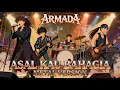 Lagu ARMADA - ASAL KAU BAHAGIA | METAL VERSION | Lyric Video