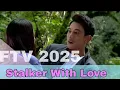 Download Lagu FTV 2025 Fandy Christian \u0026 Raquel Katie Larkin _ Stalker With Love