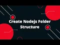 CRUD with Nodejs and Firebase Create Nodejs Folder Structure
