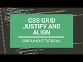 CSS Grid Justify and Align