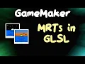 GLSL and MRTs in GameMaker