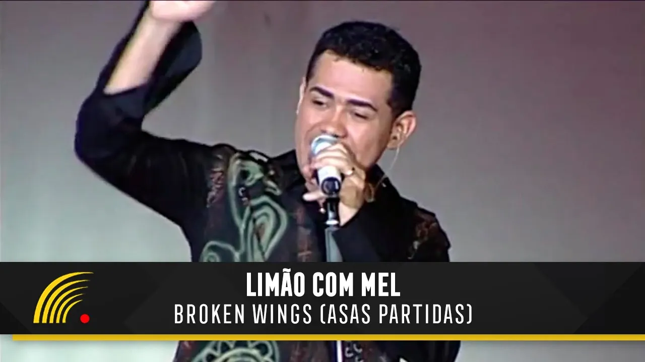 Limão com Mel - Broken Wings (Asas Partidas) - Um Amor de Novela No Olympia