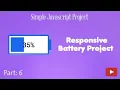 Responsive battery create using javascript html css javascript simple project part 6