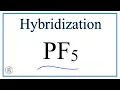 Hybridization of PF5 Phosphorous pentafluoride
