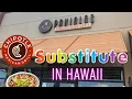 What s Good Hawaii PANIOLOS Chipotle Substitute In Hawaii