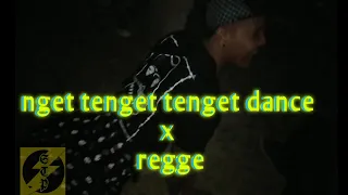 Download nget tenget dance x regge MP3