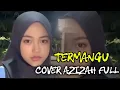 Download Lagu Viral Termangu Cover Azizah Full