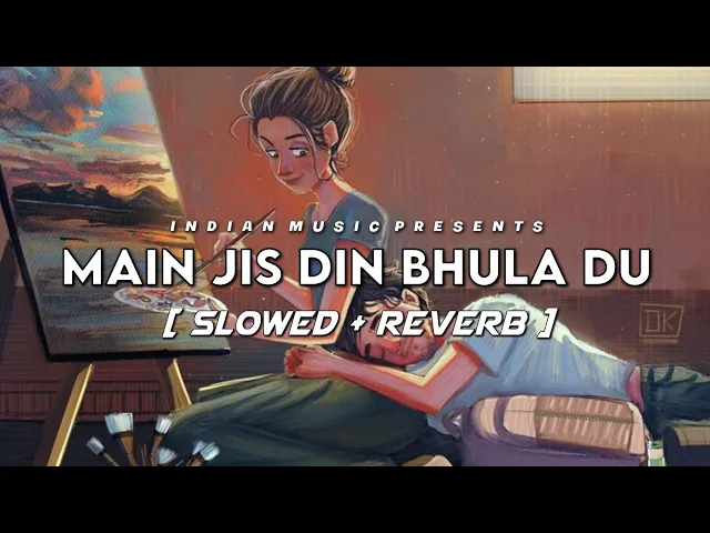 Download MP3 Main Jis Din Bhula Du [Slowed+Reverb] Lyrics-Jubin Nautiyal || Indian Music || Textaudio Lyrics