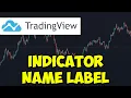 How To Get Indicator Name Labels On TradingView 2022