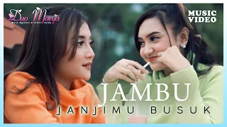 duo manja jambu janjimu busuk official music video