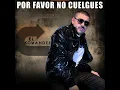 Por Favor No Cuelgues