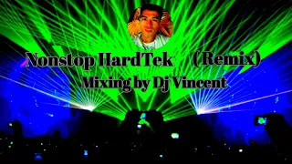 Download (TECHNO NON-STOP HARDTEK)_MIXING BY (DJ VINCENT) URAGON!!! MP3