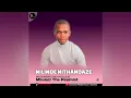 Lagu Nilinde Nithandaze | Mbulazi_The_Psalmist