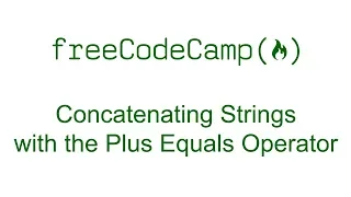 Concatenating Strings with Plus Operator - Free Code Camp