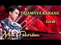 Download Lagu ARBIL FAHRIZAN - TAJAMNYA KARANG LIRIK | D'ACADEMY 7 | ARBIL DA7 | ARBIL ASAHAN