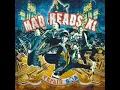 Mad Heads - Тече вода