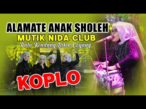 Download MP3 Lagu Viral... VERSI KOPLO MANTAB AUDIONYA - MUTIK NIDA RATU KENDANG BIKIN GOYANG