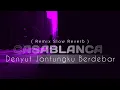 Download Lagu Dj Casablanca (Slow + Reverb) Dj Denyut Jantungku Berdebar Viral Tiktok 🎶