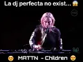 MATTN ( Children)                                              By Robert Miles