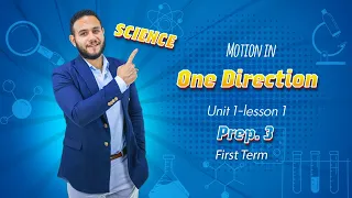 SCIENCE L Prep 3 L First Term Unit 1 Lesson 1 Motion In One Direction 