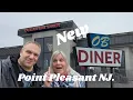 O B Diner Point Pleasant NJ It s Back