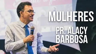 Para Mulheres | Pr Alacy Barbosa