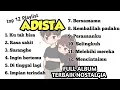 Download Lagu Full Album Adista || Top 12 Playlist Adista Nostalgia