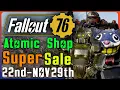 The Atomic Shop Update For Nov 22nd Fallout 76 What A Sale