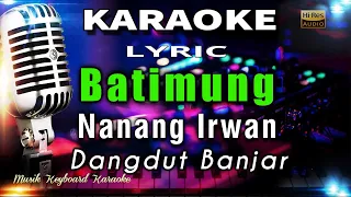 Download Batimung  - Nanang Irwan Karaoke Tanpa Vokal MP3