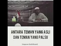 Download Lagu Ceramah- ustadz maududi Abdulla LC, antara teman yang asli dan teman yang palsu
