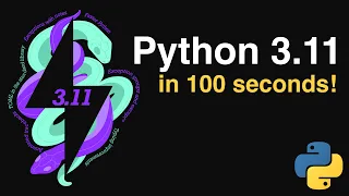 Python 3 11 in 100 Seconds