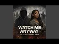 Lagu Watch Me Anyway (feat. IVEY.H)